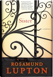 Sister A Novel by Rosamund Lupton